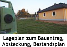 Lageplan zum Bauantrag, Absteckung, Bestandsplan
