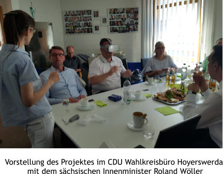 Vorstellung des Projektes im CDU Wahlkreisbro Hoyerswerda  mit dem schsischen Innenminister Roland Wller