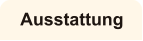 Ausstattung